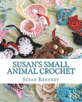 Paperback Susan's Small Animal Crochet Book
