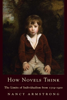 Paperback How Novels Think: The Limits of Individualism from 1719-1900 Book
