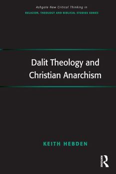 Paperback Dalit Theology and Christian Anarchism Book