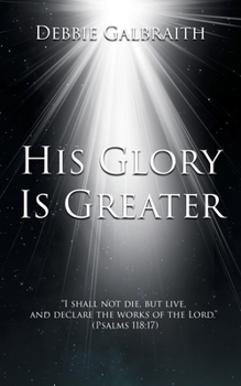 Paperback His Glory Is Greater Book
