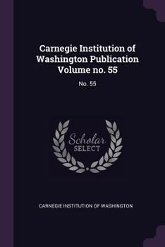 Paperback Carnegie Institution of Washington Publication Volume No. 55: No. 55 Book