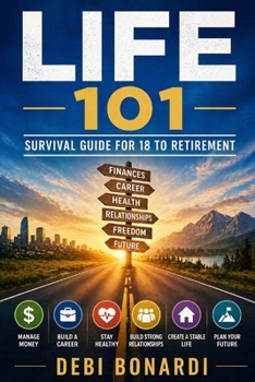 Paperback life 101: Survival Guide for 18 to Retirement Book