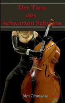 Paperback Der Tanz des Schwarzen Schwans! [German] Book