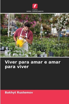 Paperback Viver para amar e amar para viver [Portuguese] Book