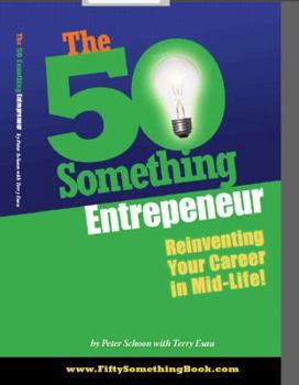 Paperback The 50 Something Entrepreneur Book