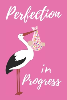 Perfection in Progress: Cute Pink Lined Journal for Expectant Mothers. Blank Diary Perfect Gift for Baby Shower for Girl, Surprise Pregnancy Announcement, Gender Reveal