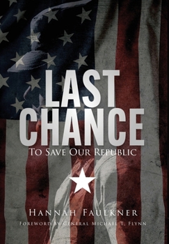 Hardcover Last Chance To Save Our Republic Book