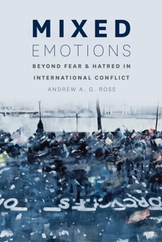 Paperback Mixed Emotions: Beyond Fear and Hatred in International Conflict Book