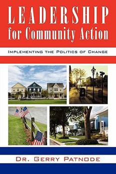 Paperback Leadership for Community Action: Implementing the Politics of Change Book