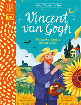 Hardcover The Met Vincent Van Gogh: He Saw the World in Vibrant Colors Book