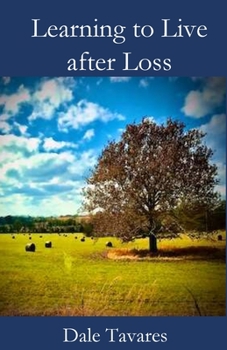 Paperback Learning to Live after Loss Book