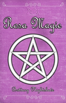 Paperback Rosa Magie: Grimoire der Heilung, Liebe und weiblichen Kraft [German] Book