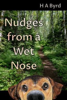 Paperback Nudges from a Wet Nose: Dog Stories in Assorted Genres Book