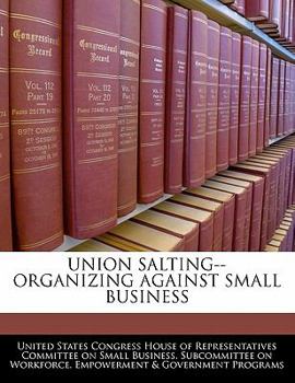 Union salting--organizing against small business
