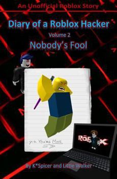 Paperback Diary of a Roblox Hacker 2: Nobody's Fool Book