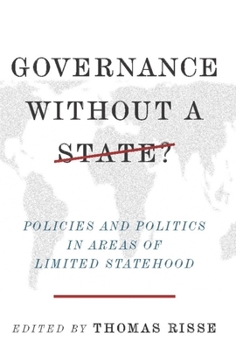 Paperback Governance Without a State?: Policies and Politics in Areas of Limited Statehood Book