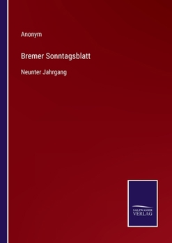 Paperback Bremer Sonntagsblatt: Neunter Jahrgang [German] Book
