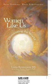 Paperback Women Like Us: Illuminating the World Book