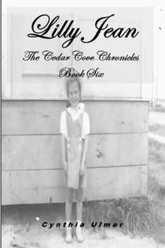 Paperback Lilly Jean: The Cedar Cove Chronicles, Book Six Book