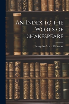 Paperback An Index to the Works of Shakespeare Book
