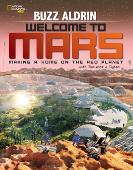 Hardcover Welcome to Mars: Making a Home on the Red Planet Book
