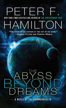 The Abyss Beyond Dreams - Book #6 of the Commonwealth Universe
