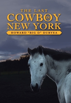 Hardcover The Last Cowboy in New York Book