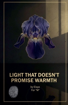 Paperback Light That Doesn't Promise Warmth. Book