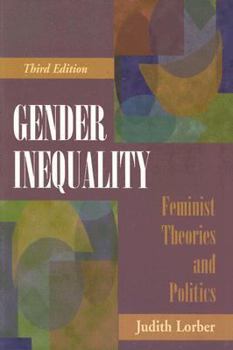 Gender Inequality: Feminist Theories and Politics