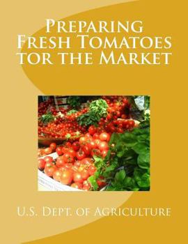 Paperback Preparing Fresh Tomatoes tor the Market Book