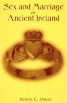 Hardcover Sex and Marriage in Ancient Ireland Book