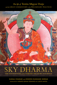Hardcover Sky Dharma: The Foundations of the Namchö Treasure Teachings Book