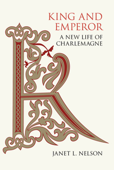 Paperback King and Emperor: A New Life of Charlemagne Book