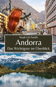 Andorra: Das Wichtigste im Überblick (German Edition)