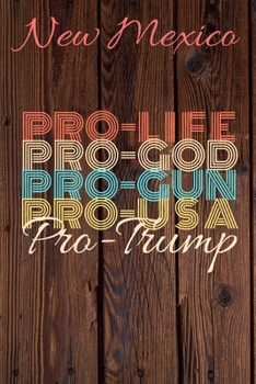 Paperback New Mexico Pro Life Pro God Pro Gun Pro USA Pro Trump: Trump Card Quote Journal / Notebook / Diary / Greetings Card / Appreciation Gift / Pro Guns / 2 Book