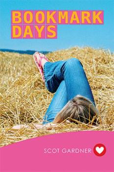 Bookmark Days - Book #9 of the Girlfriend Fiction