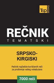 Paperback Srpsko-Kirgiski Tematski Recnik - 7000 Korisnih Reci [Serbian] Book