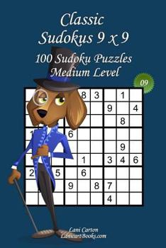 Paperback Classic Sudoku 9x9 - Medium Level - N°9: 100 Medium Sudoku Puzzles - Format easy to use and to take everywhere (6"x9") Book