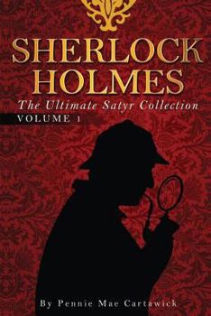 Paperback Sherlock Holmes: The Ultimate Satyr Collection Book