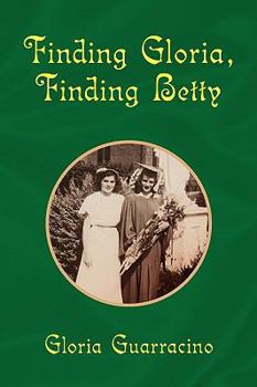 Paperback Finding Gloria, Finding Betty Book
