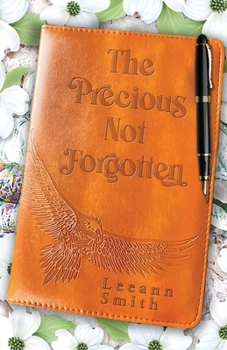 Paperback The Precious Not Forgotten Book