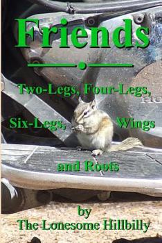 Paperback Friends: Two-Legs, Four-Legs, Six-Legs, Wings and Roots Book