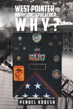 Paperback West Pointer to Imprisoned Preacher? Why? Book