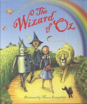 Hardcover The Wizard of Oz. Illustrated by Mauro Evangelista Book