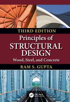 Hardcover Principles of Structural Design: Wood, Steel, and Concrete, Third Edition Book