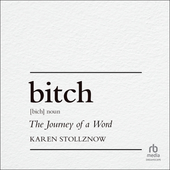 Audio CD Bitch: The Journey of a Word Book