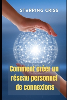 Comment cr?er un r?seau personnel de connexions