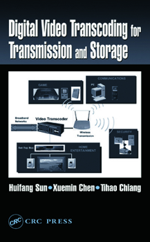 Hardcover Digital Video Transcoding for Transmission and Storage Book