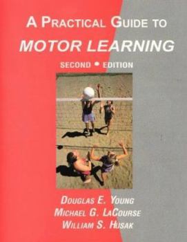 Paperback A Practical Guide to Motor Learning Book