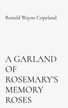 Hardcover A Garland of Rosemary's Memory Roses [Large Print] Book